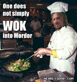 one-does-not-simply-wok-into-mordor.jpg